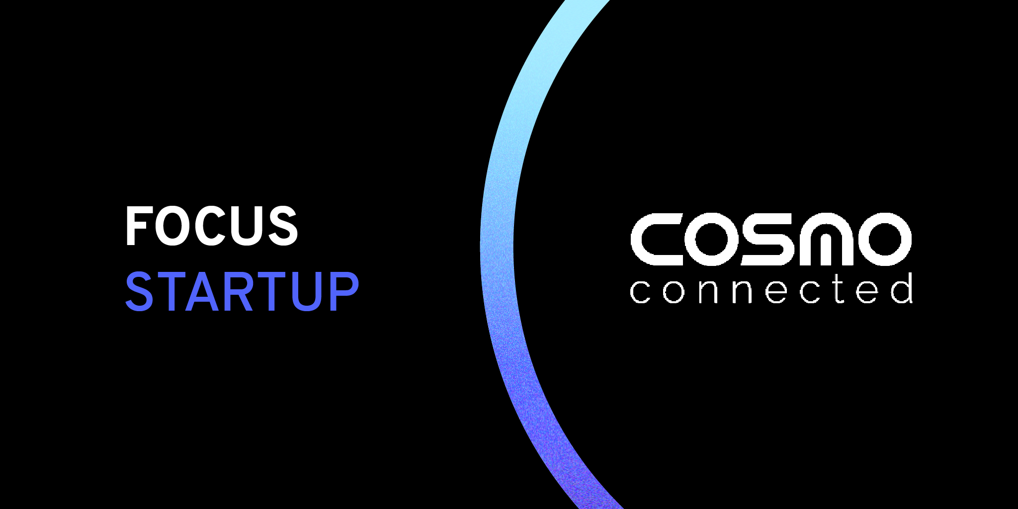 focus-startup-cosmo-connected (2)